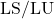 \text{LS/LU}