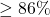 \ge 86\%