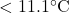 < 11.1^\circ\text{C}