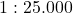 1 : 25.000