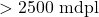 > 2500\text{ mdpl}